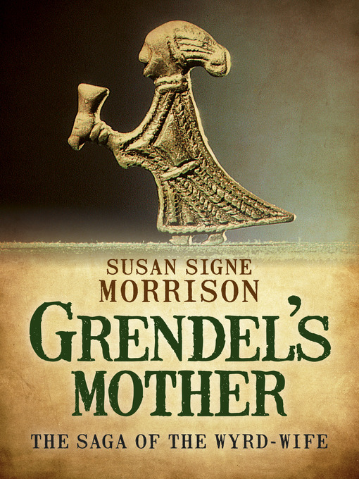Title details for Grendel's Mother by Susan Signe Morrison - Available